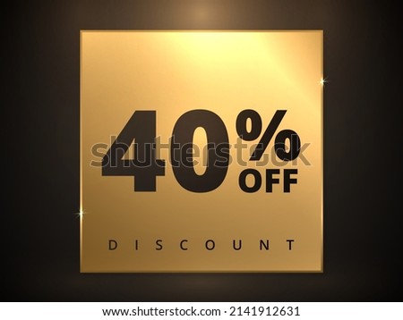 40 off discount banner. Special offer sale 40 percent off. Sale discount offer. Luxury promotion banner forty percent discount in golden square and black background. Vector illustration