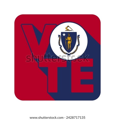 Vote sign, postcard, poster. Banner with Massachusetts flag with long shadow. Vector illustration.
