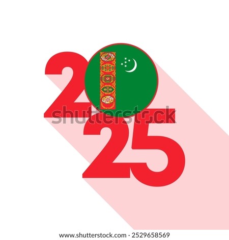 2025 banner with Turkmenistan flag inside. Vector illustration.