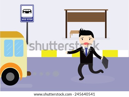 Businessman arriving too late at bus stop he runs the bus.