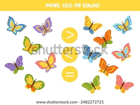 More, less or equal, compare the number of cute colorful butterflies.