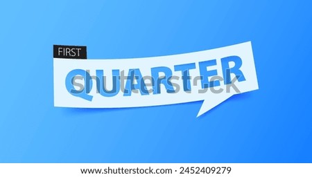 FIRST QUARTER banner template design or header for headlines for articles or news related to financial business, banking, or the stock market. Banner isolated on blue background. Vector illustration.