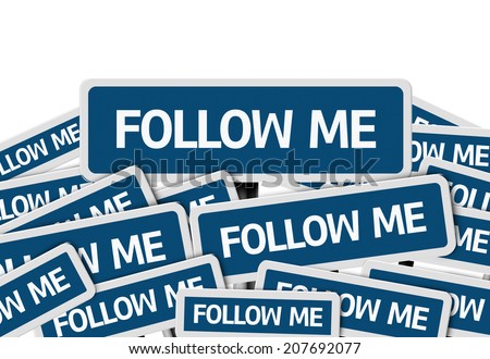 Follow Me written on multiple blue road sign