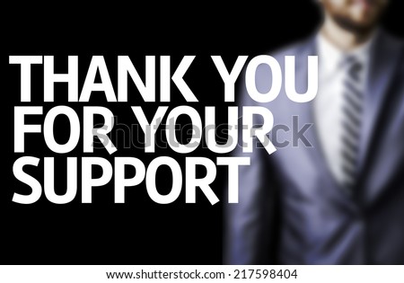 Thank you For Your Support written on a board with a business man on background