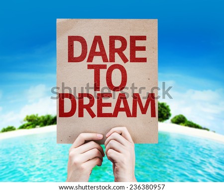 Dare To Dream card with a beach on background