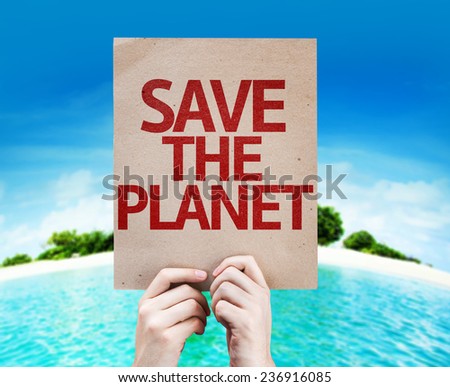 Save The Planet card with a beach on background