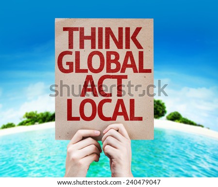 Think Global Act Local card with a beach on background