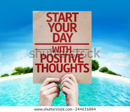 Start your Dat with Positive Thoughts card with a beach on background