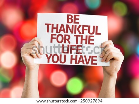 Be Thankful for the Life You Have card with colorful background with defocused lights
