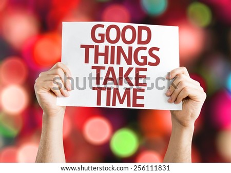 Good Things Take Time card with colorful background with defocused lights