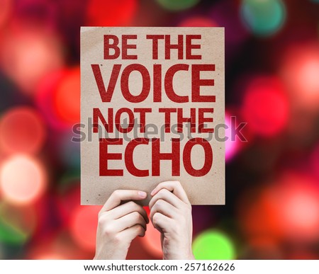 Be the Voice not the Echo card with colorful background with defocused lights