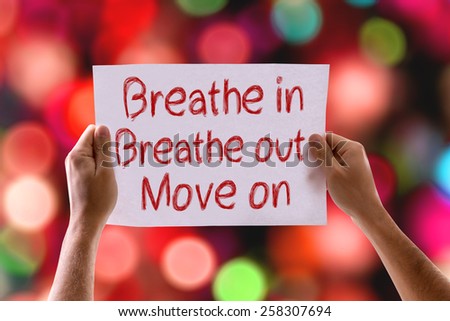 Breathe In Breathe Out Move On card with colorful background with defocused lights