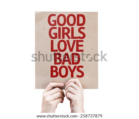 Good Girls Love Bad Boys card isolated on white