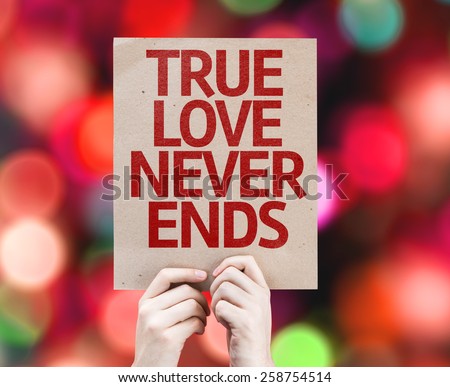 True Love Never Ends card with colorful background with defocused lights