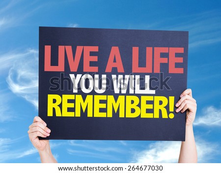 Live a Life You Will Remember card with sky background