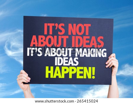 It\'s Not About Ideas Its About Making Ideas Happen card with sky background