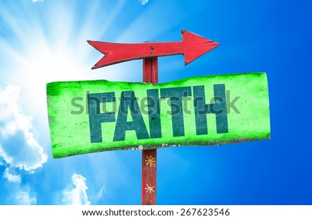 Faith sign with sky background