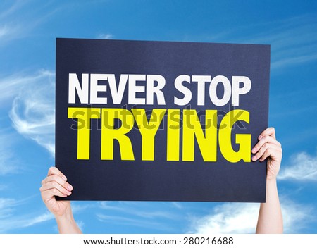 Never Stop Trying card with sky background