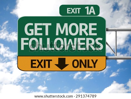 Get More Followers road sign with sky background