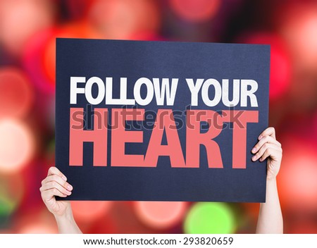 Follow Your Heart card with bokeh background