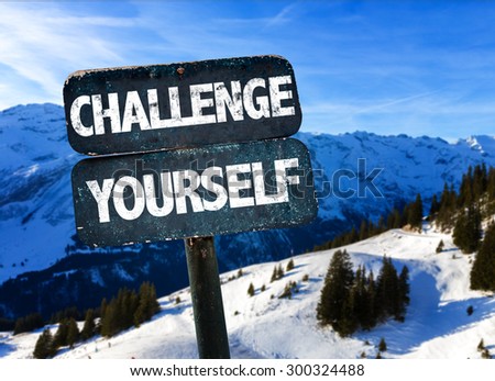 Challenge Yourself sign with sky background