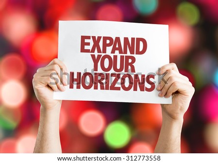 Expand Your Horizons placard with bokeh background
