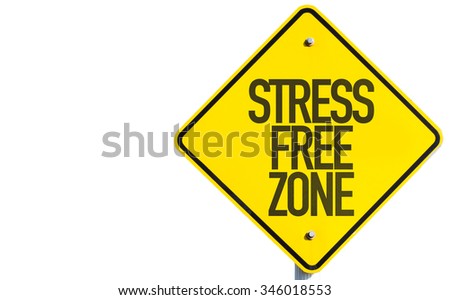 Vector Images, Illustrations and Cliparts: Stress Free Zone sign ...