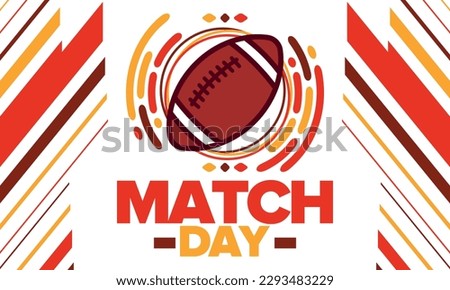 American Football Match Day. Playoff game day. Super football party in United States. Final game of regular season. Professional team championship. Ball for american football. Sport poster design