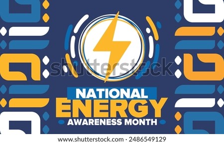 National Energy Awareness Month in October. Optimization and management of energy consumption. The introduction of advanced technology, encourage the use of renewable energy. Energy security. Vector