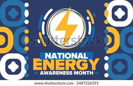 National Energy Awareness Month in October. Optimization and management of energy consumption. The introduction of advanced technology, encourage the use of renewable energy. Energy security. Vector