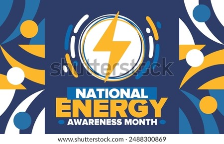 National Energy Awareness Month in October. Optimization and management of energy consumption. The introduction of advanced technology, encourage the use of renewable energy. Energy security. Vector