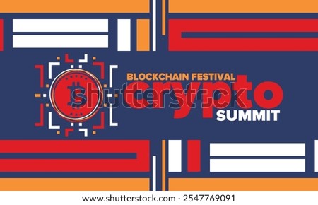 Crypto Summit. Blockchain Festival. Digital money and smart online technology. Finance, banking and business illustration. Cryptocurrency mining. Bitcoin logo. Flat design. Vector poster