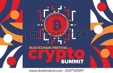 Crypto Summit. Blockchain Festival. Digital money and smart online technology. Finance, banking and business illustration. Cryptocurrency mining. Bitcoin logo. Flat design. Vector poster