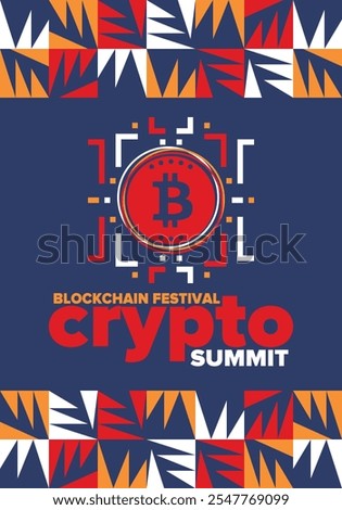 Crypto Summit. Blockchain Festival. Digital money and smart online technology. Finance, banking and business illustration. Cryptocurrency mining. Bitcoin logo. Flat design. Vector poster