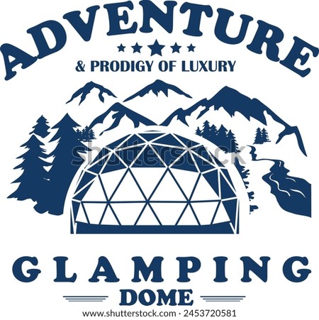 Glamping Dome Adventure and Prodigy Luxury vector illustration