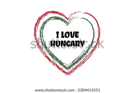 I love Hungary heart brush style logo with national flag colors. Patriotic vector illustration icon. Template for poster, card, banner, background, personal journals, travel diary or social media.
