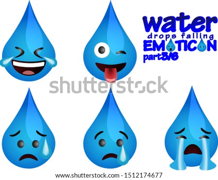
water drops falling emoticons with several expressions part 3 (Laughing tears or Laughing boundlessly, Joking, Shocked and worried, Sad and crying, Very sad and distraught)