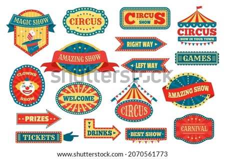 Circus labels and signs, retro fun fair carnival signboards. Vintage amusement park pointers, festival fairground event emblems vector set. Amazing magic show, tickets and prizes arrows