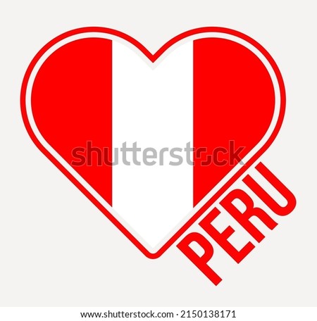 Peru heart flag badge. Made with Love from Peru logo. Flag of the country heart shape. Vector illustration.