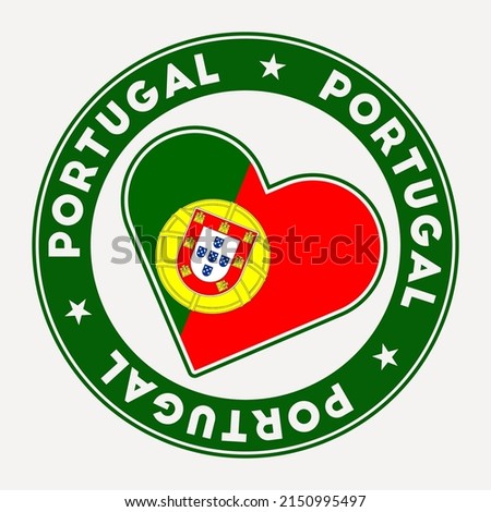 Portugal heart flag badge. From Portugal with love logo. Support the country flag stamp. Vector illustration.