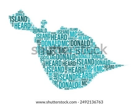 Heard Island and McDonald Islands region word cloud. Country shape design. Heard Island and McDonald Islands colored illustration. Region names collage cloud. Vector illustration.