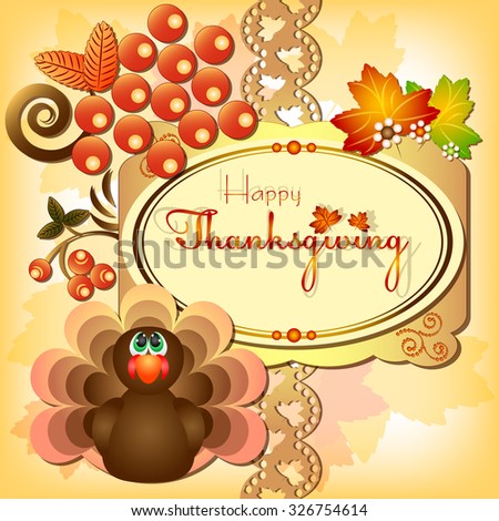 Postcard with turkey and bunch of rowan for congratulations with happy Thanksgiving in scrapbooking style. Vector illustration