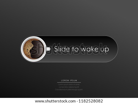 Coffee advertising slide button to wake up vector illustration.