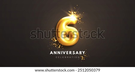 Sixth anniversary celebration banner. Realistic glossy 3d golden number 6 and sparkling confetti on black background. Event party template for poster, invitation, greeting card. Vector illustration