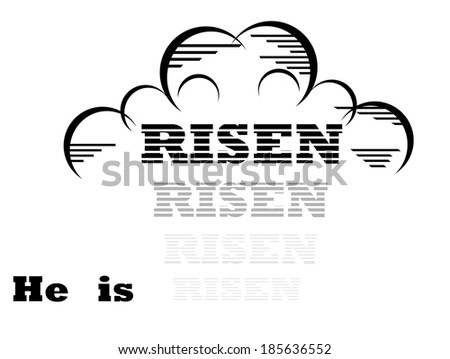 He is Risen is the Easter message of hope