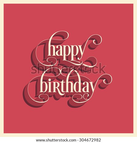 Illustration Of Happy Birthday With Beautiful Calligraphy. - 304672982 ...