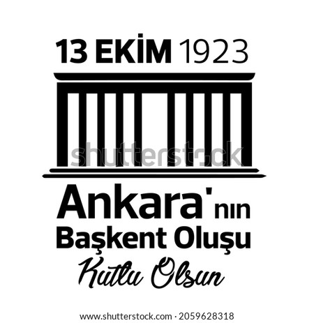 Translation: Congratulations on Ankara being the capital.
Ankara'nın Başkent Oluşu Kutlu Olsun. Stok fotoğraf © 