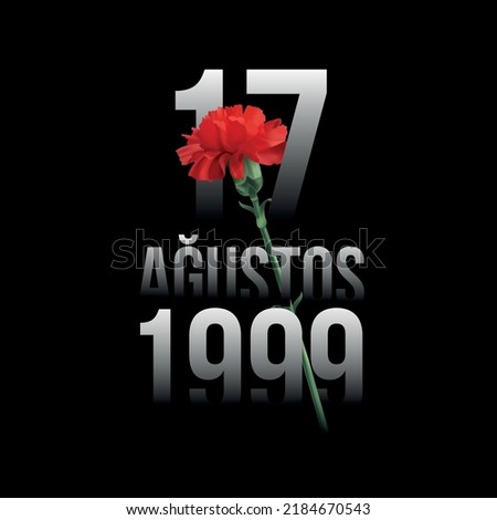 17 ağustos 1999 Marmara depremi
red carnation and turkish text. translation: 17 august 1999 marmara earthquake ストックフォト © 