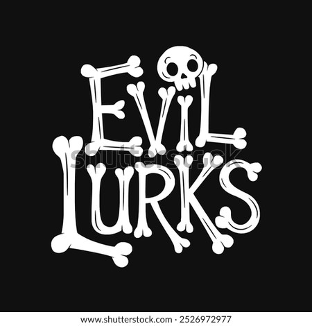 evil lurks text about Halloween, a gothic and playful horror design vector