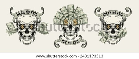 Labels with skull, cash money, 100 dollar bills, dollar sign, vintage ribbon. Creative interpretation of Three wise monkeys. Text See, hear, speak no evil. Corruption concept. White background.